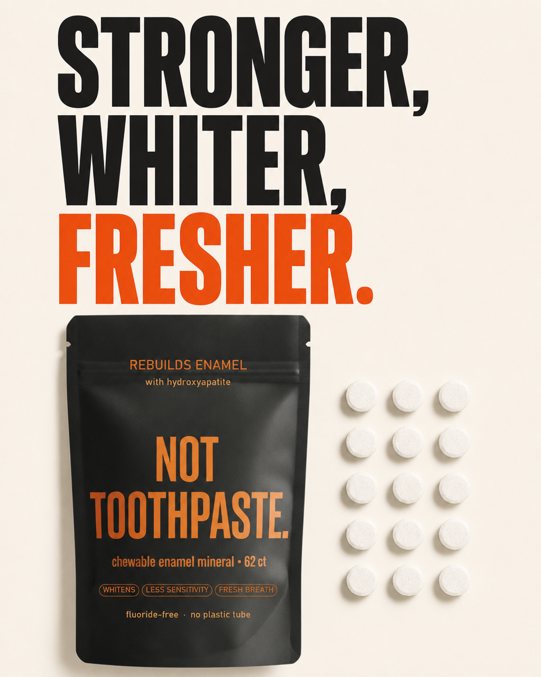 NOT TOOTHPASTE
