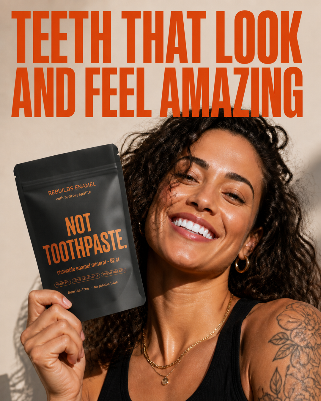 Teeth that look and feel amazing